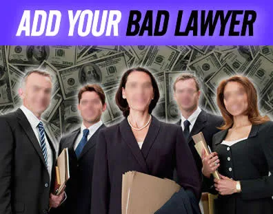 ADD YOUR BAD LAWYER